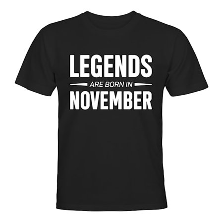 Legends Are Born In November - T-SHIRT - HERR