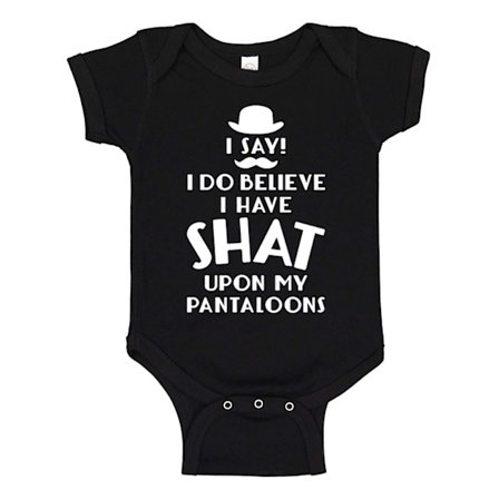 I Believe I Shat My Pantaloons - Baby Body