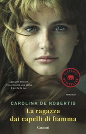 La ragazza dai capelli di fiamma Carolina De Robertis