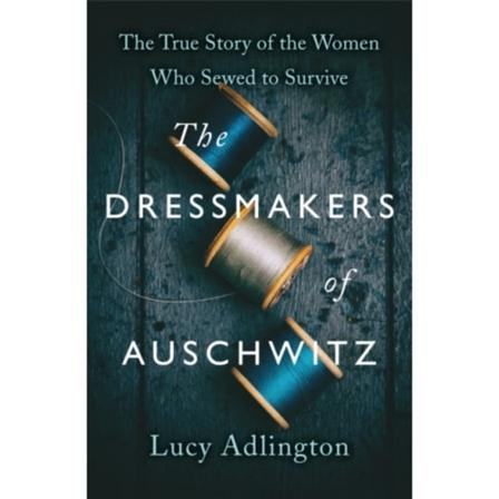The Dressmakers of Auschwitz (häftad, eng)
