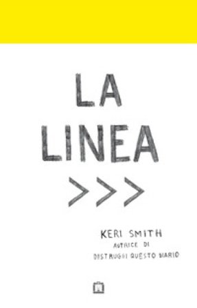 La linea. Ediz. illustrata Keri Smith