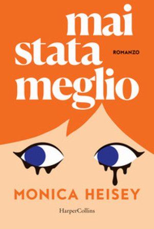 Mai stata meglio Monica Heisey