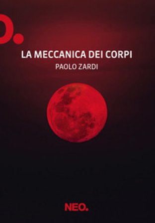 La meccanica dei corpi Paolo Zardi