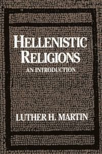 Hellenistic Religions, ISBN: 9780195043914