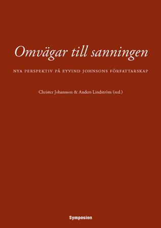 Omvägar till sanningen : nya perspektiv på Eyvind Johnsons författarskap - Bok - Häfte