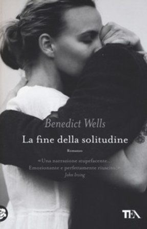 La fine della solitudine Benedict Wells