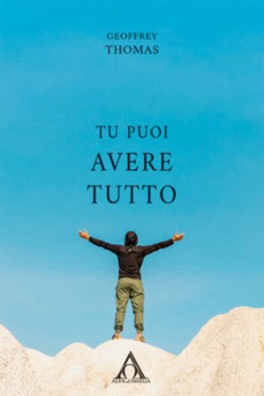 Tu puoi avere tutto Geoffrey Thomas