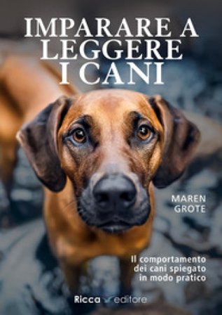 Imparare a leggere i cani Maren Grote