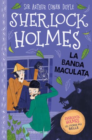 Sherlock Holmes. La banda maculata Arthur Conan Doyle