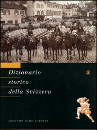 Dizionario storico della Svizzera. Vol. 3: CAM-DEL NA