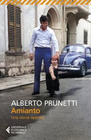Amianto. Una storia operaia Alberto Prunetti