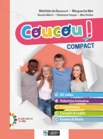 Coucou! Compact. Per la Scuola media. Ediz. per la scuola. Con e-book. Con espansione online Mathilde de Raucourt