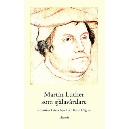 Martin Luther som själavårdare 9789198238969