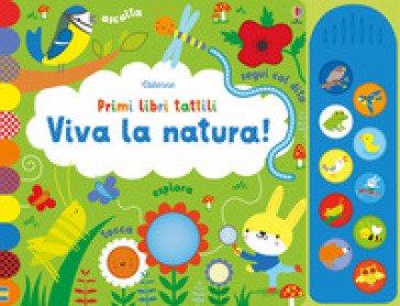 Viva la natura! Ediz. illustrata Fiona Watt