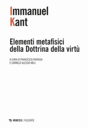 Elementi metafisici della Dottrina della virtù Immanuel Kant