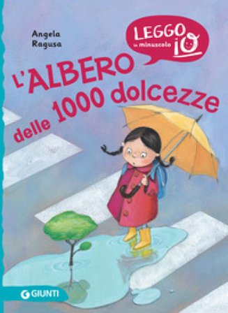 L'albero delle 1000 dolcezze. Ediz. illustrata Angela Ragusa