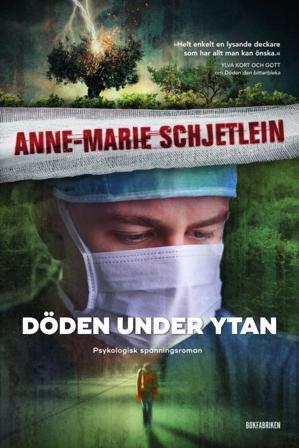 Döden under ytan - Bok av Anne-Marie Schjetlein - Pocket