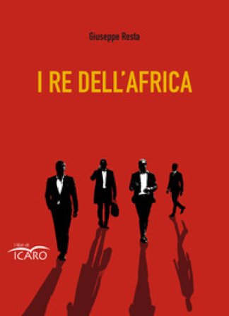I re dell'Africa Giuseppe Resta