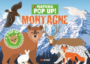 Montagne. Natura pop up! Ediz. a colori David Hawcock