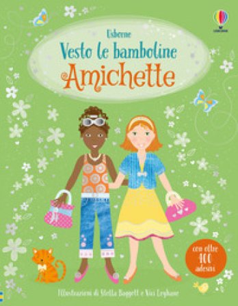 Amichette. Con adesivi. Ediz. a colori Fiona Watt