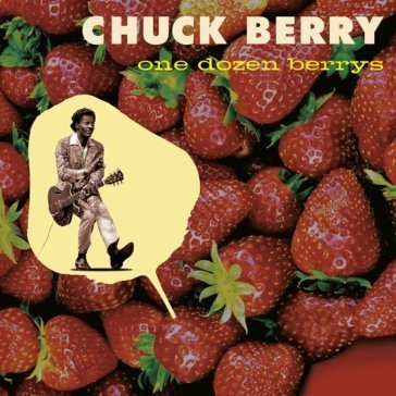 One dozen berrys Chuck Berry