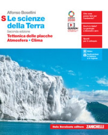Le scienze della Terra. Tettonica delle placche, Atmosfera, Clima. Ediz. S. Per la 5a classe delle Scuole superiori. Con e-book. Con espansione online