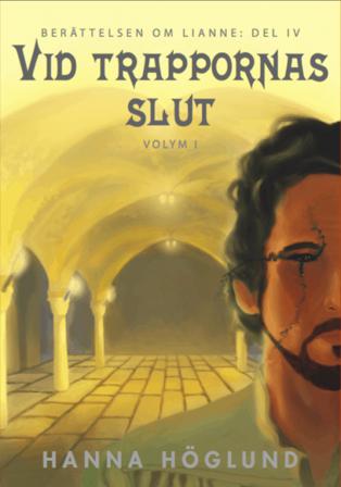 Vid trappornas slut. Vol. 1 - Bok av Hanna Höglund - Danskt band