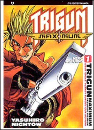 Trigun maximum. Vol. 1 Yasuhiro Nightow