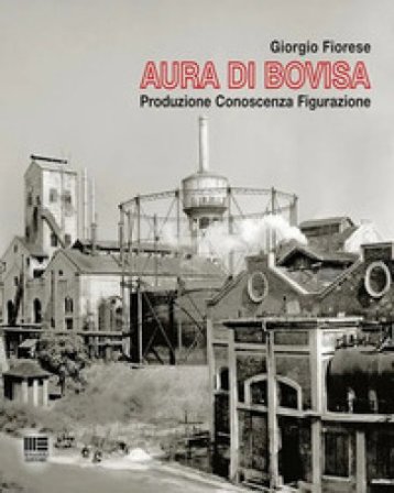 Aura di Bovisa Giorgio Fiorese