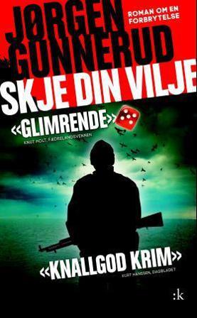 Skje din vilje - Bok av Jørgen Gunnerud - Pocket