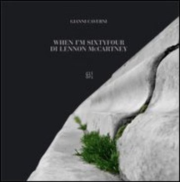 When I'm sixtyfour di Lennon McCartney Gianni Caverni
