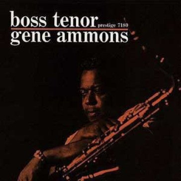 Boss tenor (stereo) Gene Ammons