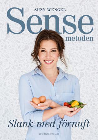 Sensemetoden : slank med förnuft - Bok av Suzy Wengel - Häftad