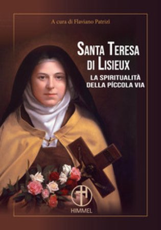 Santa Teresa di Lisieux. La spiritualità della piccola via Guy Gaucher