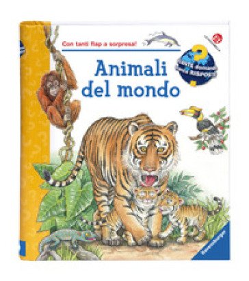 Animali del mondo. Ediz. a colori Susanne Gernhäuser