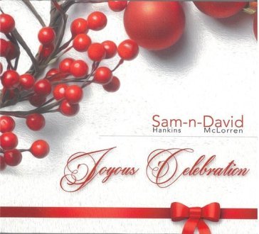 Joyous celebration Sam & David Hankins