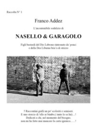 L'incontenibile sodalizio di Nasello & Garagolo Franco Addez