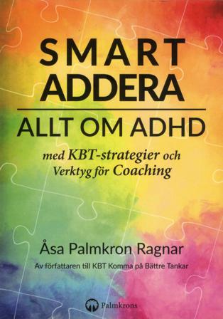 Smart addera : allt om ADHD - med KBT-strategier och verktyg för coaching - Bok av Åsa Palmkron Ragnar - Danskt band