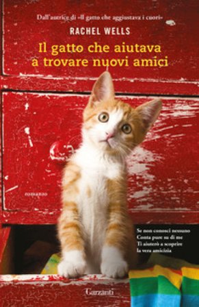Il gatto che aiutava a trovare nuovi amici Rachel Wells