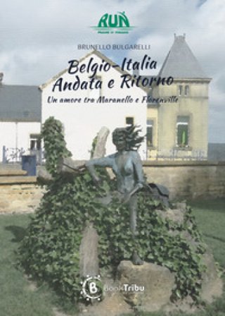 Belgio-Italia andata e ritorno. Un amore tra Maranello e Florenville Brunello Bulgarelli