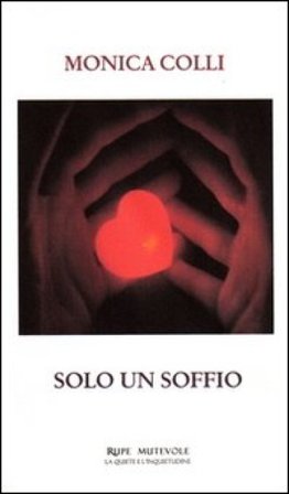 Solo un soffio Monica Colli