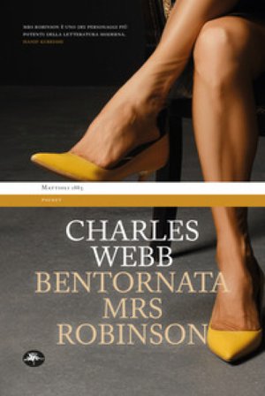 Bentornata, Mrs Robinson Charles Webb