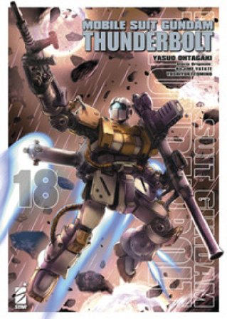 Mobile suit Gundam Thunderbolt. Vol. 18 Yasuo Ohtagaki