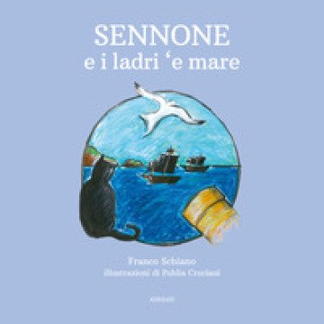 Sennone e i ladri 'e mare Franco Schiano