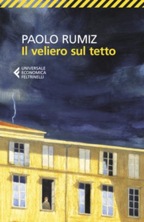 Il veliero sul tetto. Appunti per una clausura Paolo Rumiz