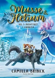 Musse & Helium 3 : Äventyret i Lindrizia