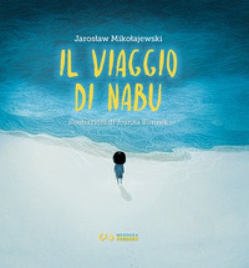 Il viaggio di Nabu. Ediz. a colori Jaroslaw Mikolajewski