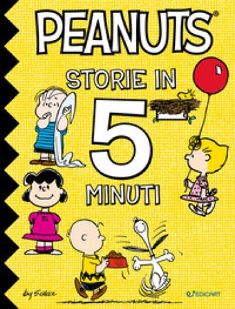 Peanuts. Storie in 5 minuti. Ediz. a colori Charles Monroe Schulz