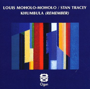 Khumbula (remember) LOUIS/TRACEY MOHOLO
