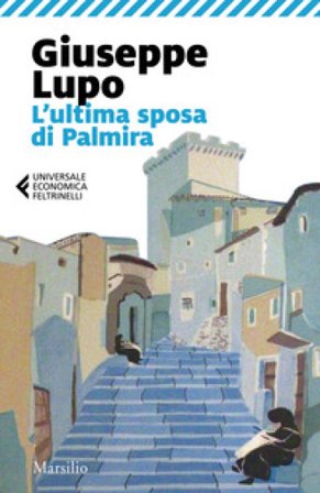 L'ultima sposa di Palmira Giuseppe Lupo